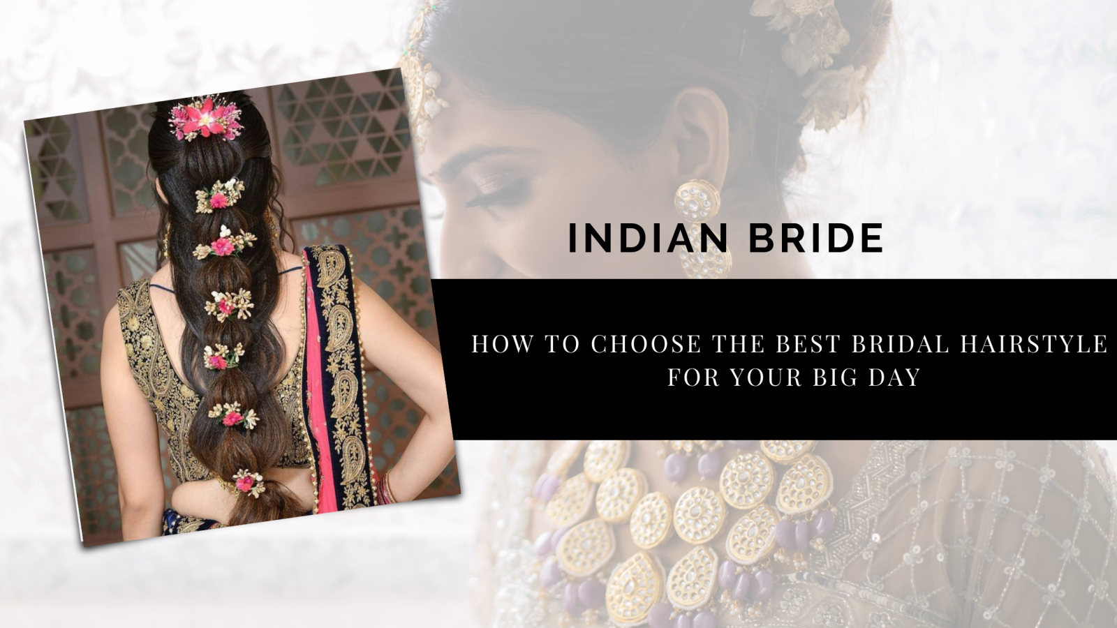 how-to-choose-the-best-bridal-hairstyle-for-your-big-day